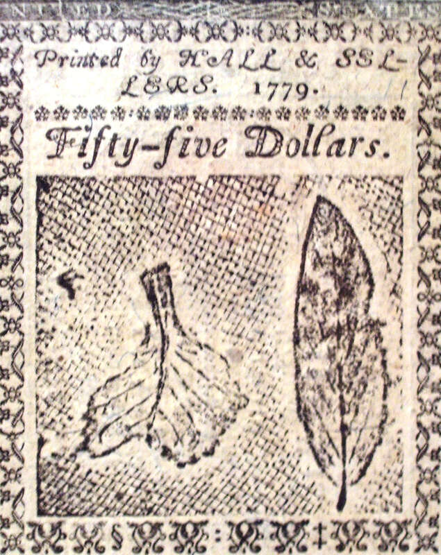 The back (reverse) of a 1779 fifty-five dollar bill of Continental currency. The nature print design was developed by Benjamin Franklin for use on Pennsylvania currency in the decades before the American Revolution. Since no two leaves are alike, it