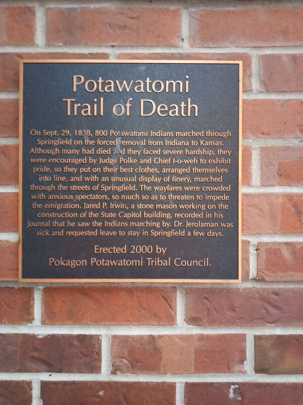 Plaque placed by the Pokagon Band of Potawatomi near Old State Capitol in Springfield, Illinois in memory of the genocide known as the Trail of Death and its victims.