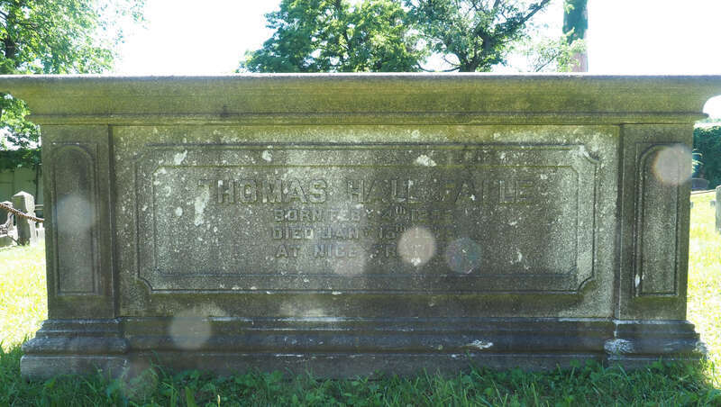 Thomas Hall Faile
Born FEBy 4th 1805 (year questionable difficult to read)
Died JANy 13th 1875 (year questionable difficult to read)

At Nice France