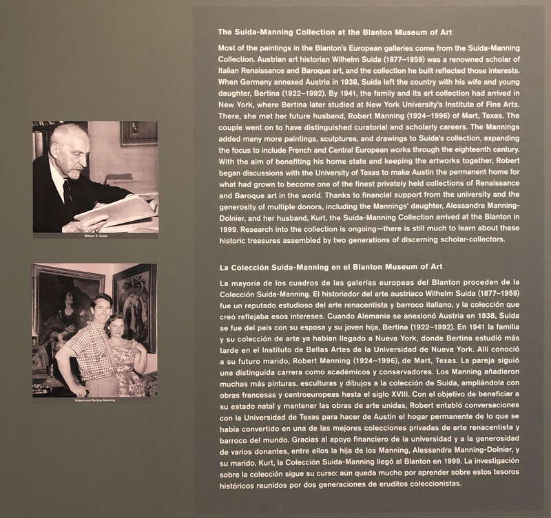 Blanton Museum label regarding the Suida-Manning Collection, to which a significant portion of the Austin, Texas museum is devoted, with photos of art historians and collectors William Suida (above) and his daughter Bertina and son-in-law Robert
