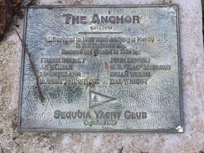 Plaque displayed for The Anchor at the Port of Redwood City
Plaque reads:
The Anchor
Circa 1840
Discovered in 1962 when dredging at Pier 80 in San Francisco Bay.
Restored and donated in 1996 by:
Frank Bohnet  John Lyngso
Al Caesar  G.E. "Mac"
