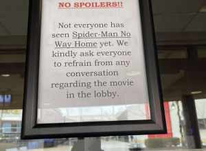 Noticed advising people not to share spoilers in the theatre about Spider-Man No Way Home film.
